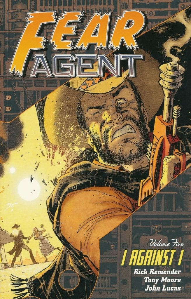 Fear Agent Graphic Novel Volume 5 I Against I