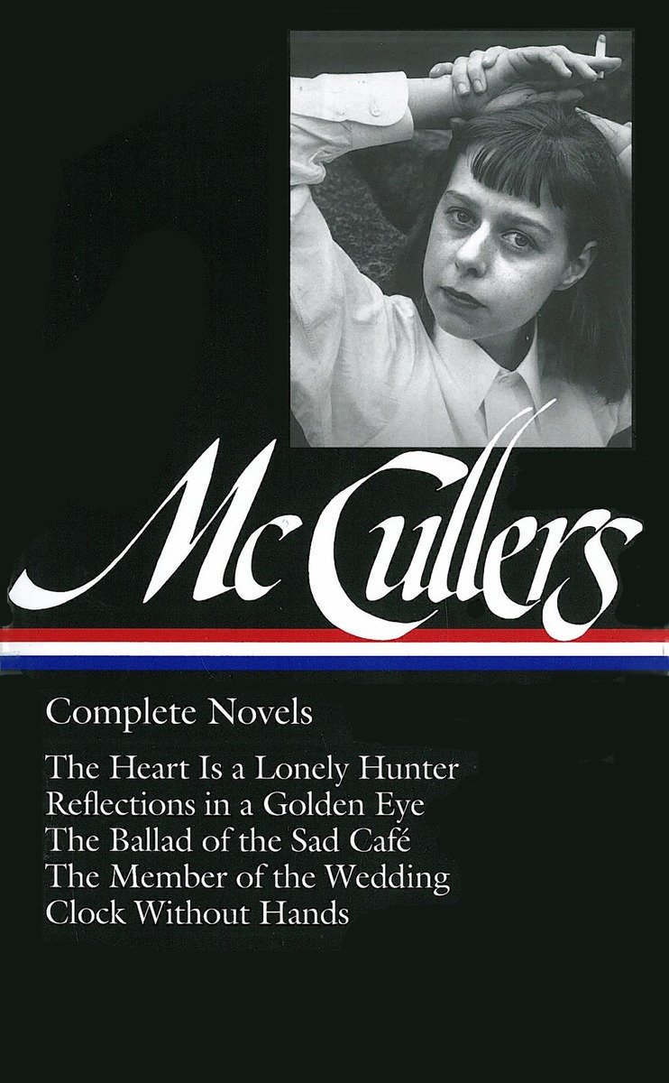Carson Mccullers: Complete Novels (Loa #128) (Hardcover Book)