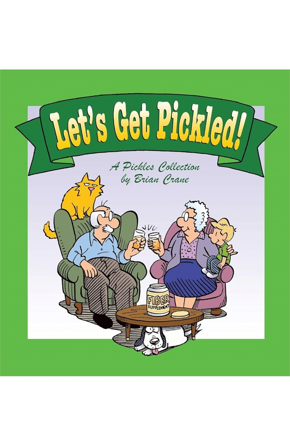 Let's Get Pickled - A Pickles Collection Graphic Novel