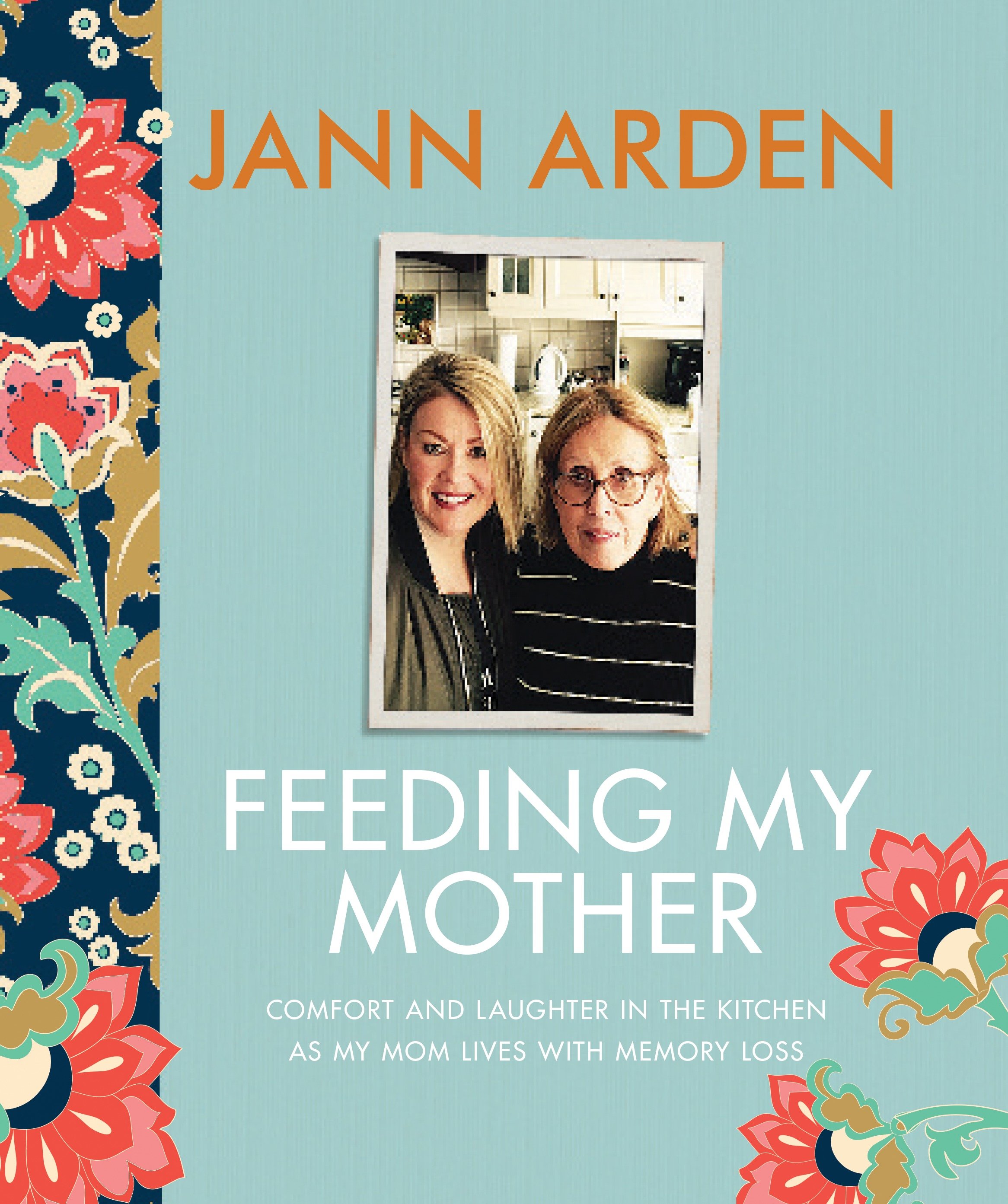 Feeding My Mother (Hardcover Book)