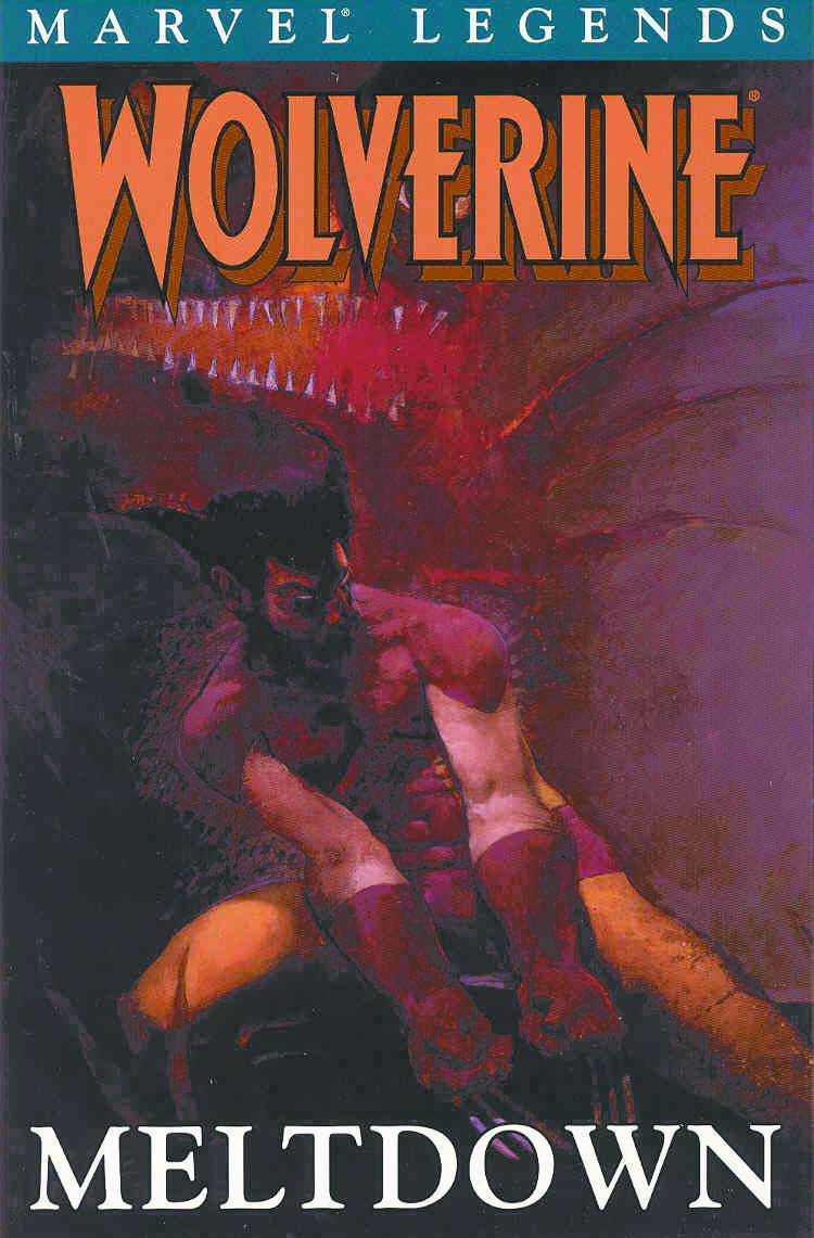 Wolverine Legends Graphic Novel Volume 2 Meltdown
