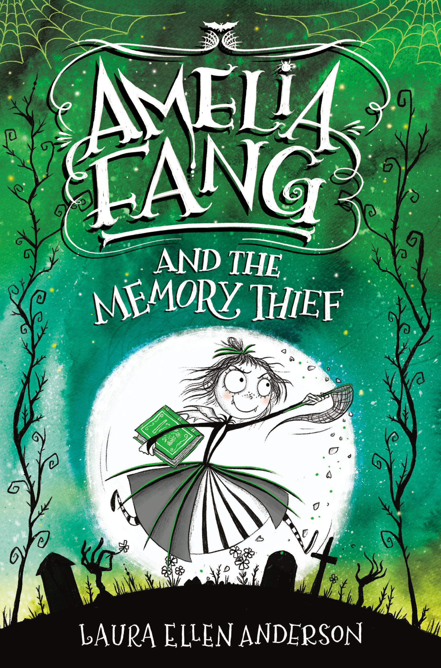 Amelia Fang and the Memory Thief (Hardcover Book)