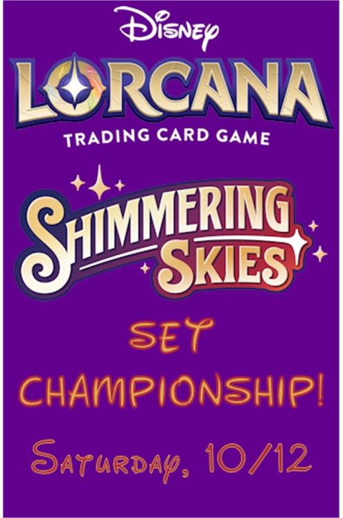 Lorcana Event: Shimmering Skies Set Championship Tournament At Epic Mighty Con