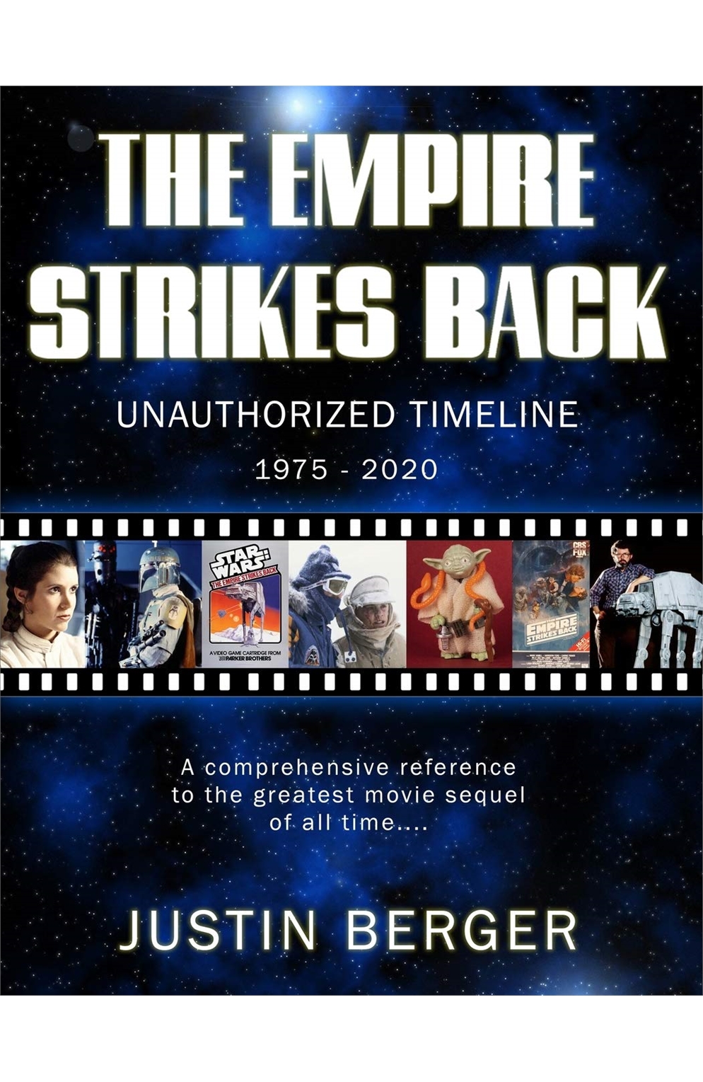 The Empire Strikes Back Unauthorized Timeline: 1975-2020