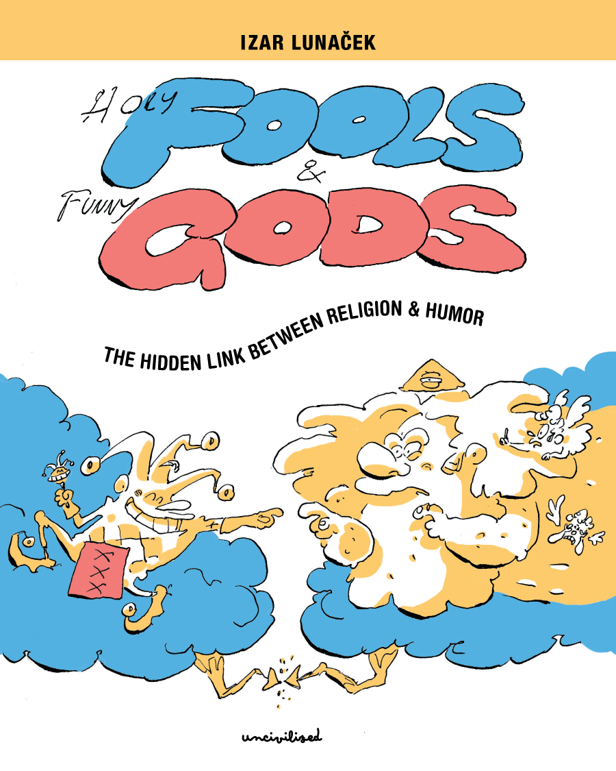 Holy Fools And Funny Gods Graphic Novel (Mature)