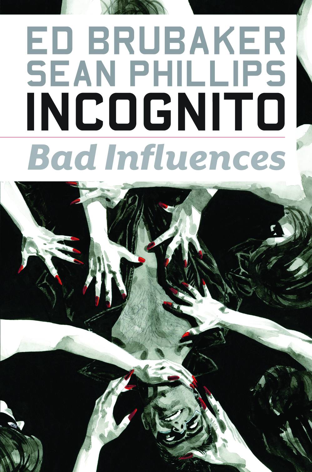 Incognito Graphic Novel Volume 2 Bad Influences