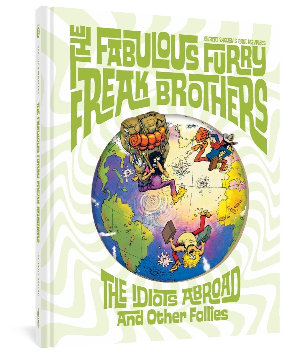 Fabulous Furry Freak Brothers Idiots Abroad & Other Follies (Mature)