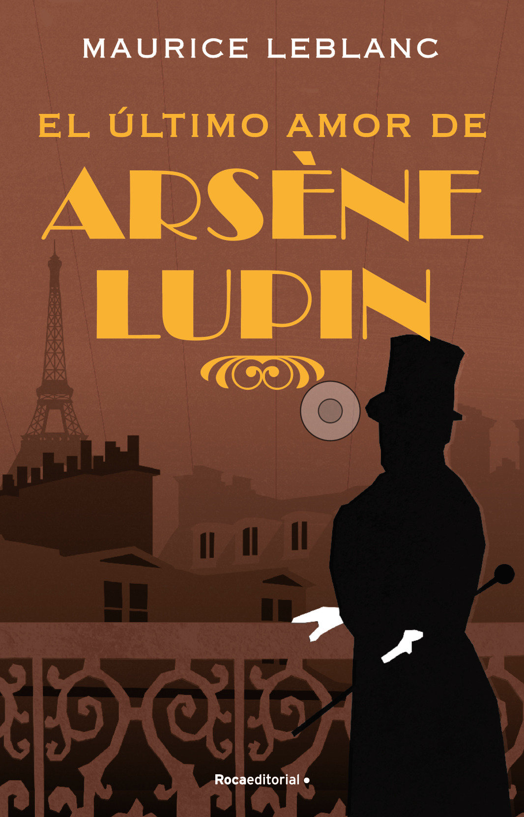 El Último Amor De Arséne Lupin/ The Last Love Of Arsene Lupin (Hardcover Book)