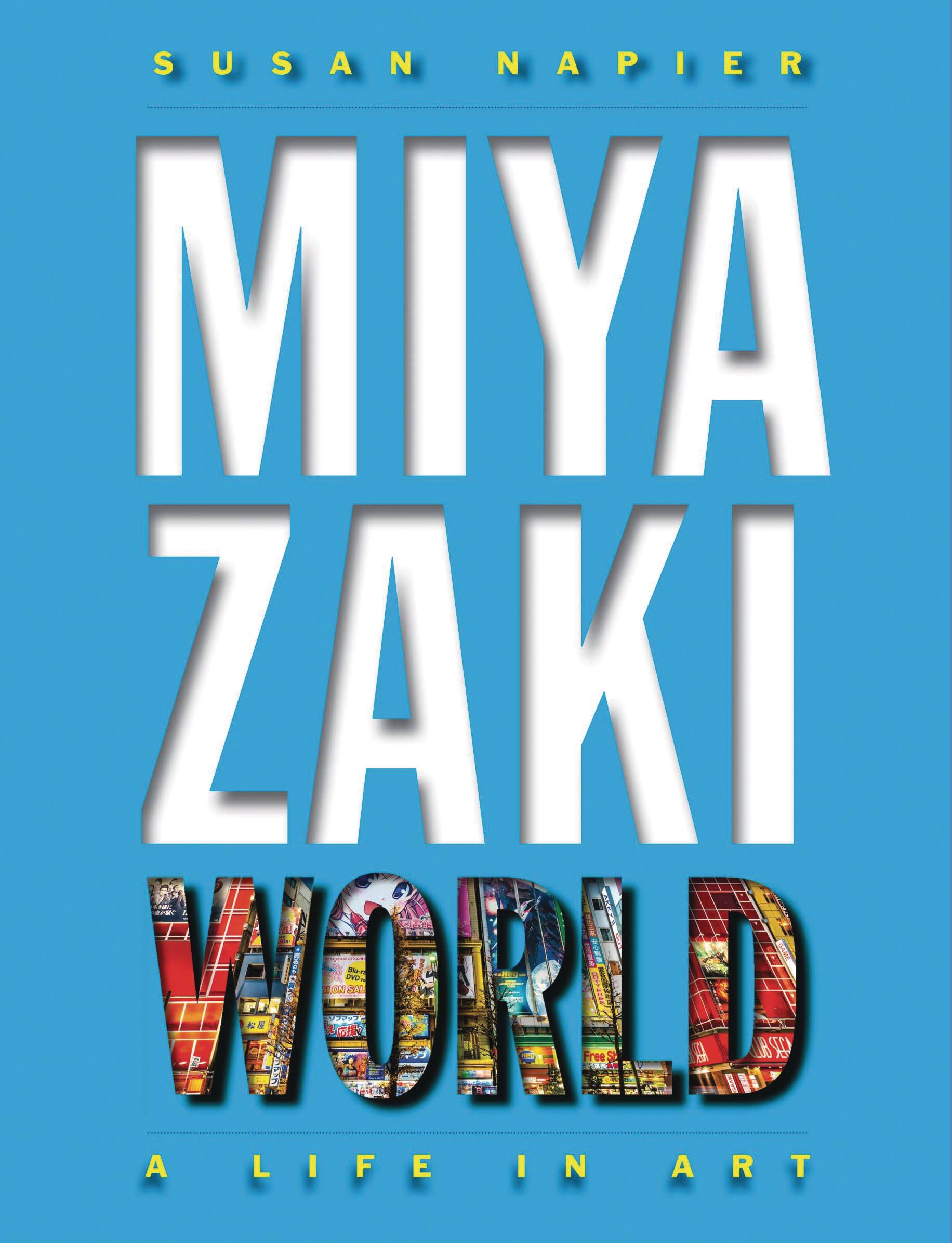 Miyazakiworld A Life In Art Hardcover