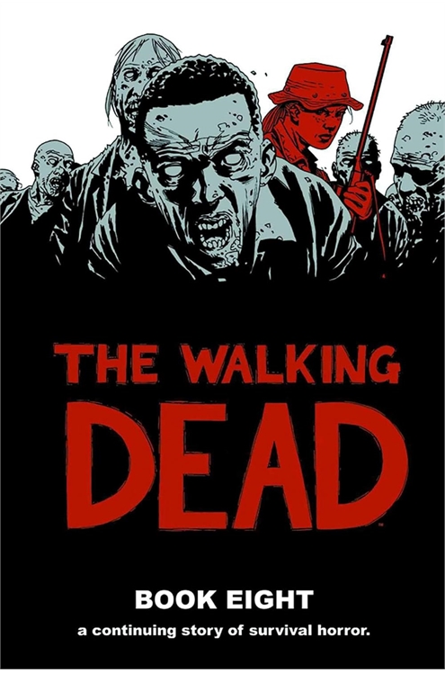 The Walking Dead: A Continuing Story of Survival Horror Book 8 Pre-Owned