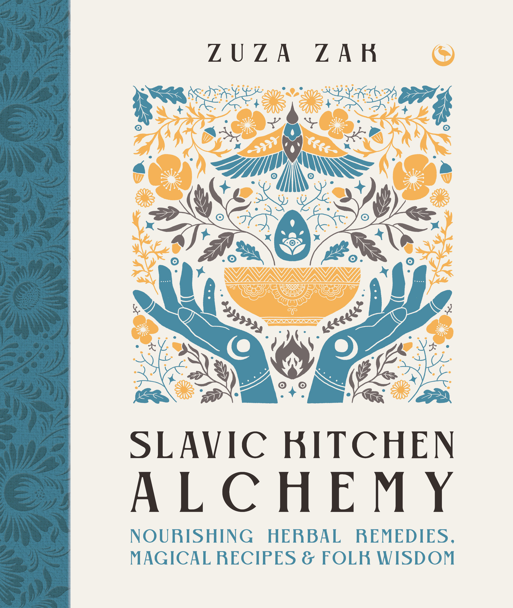 Slavic Kitchen Alchemy (Hardcover Book)