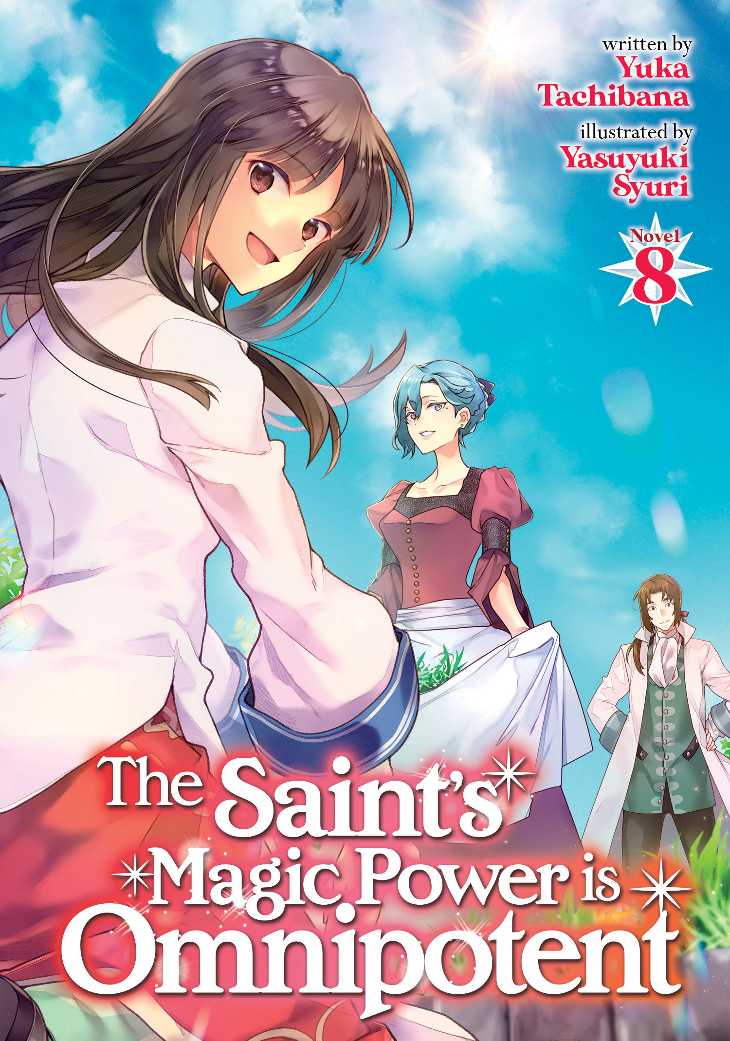 The Saint's Magic Power Is Omnipotent Light Novel Volume 8