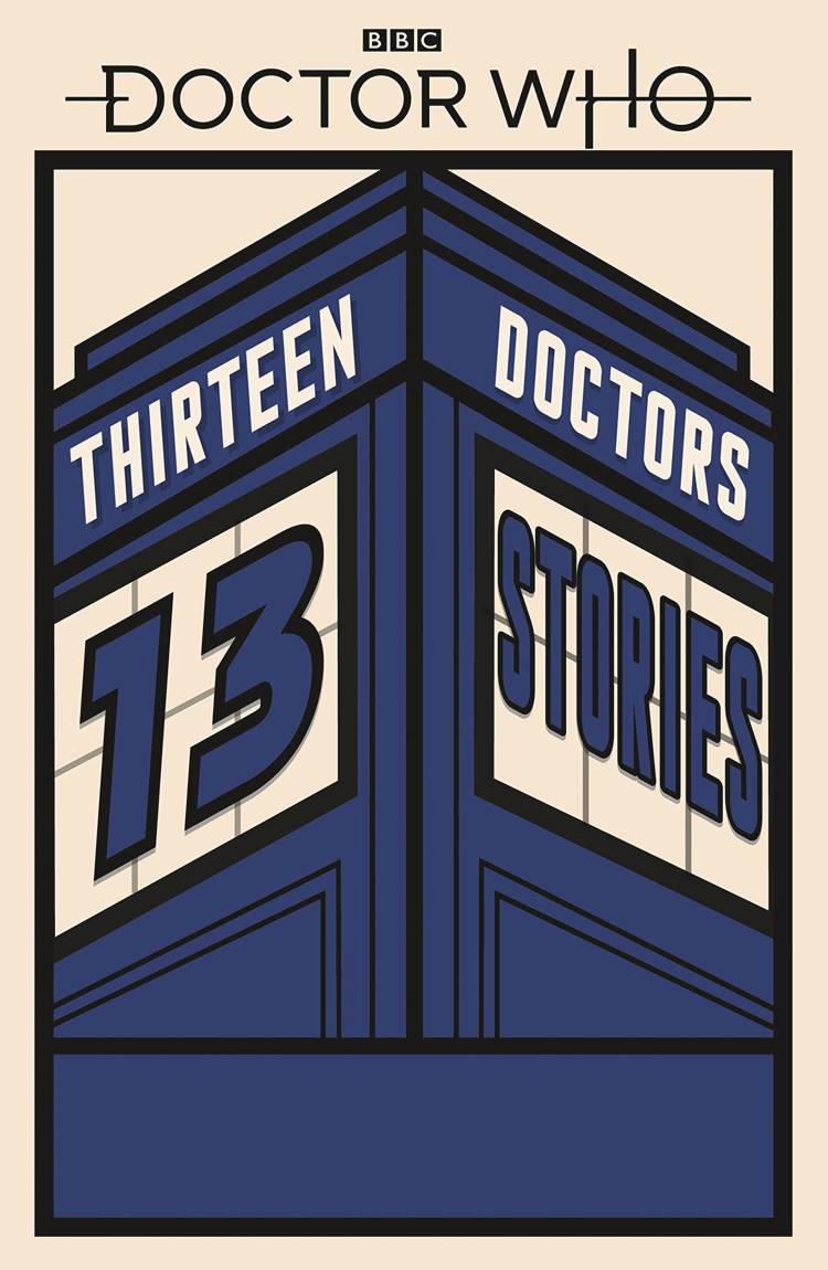 Doctor Who 13 Doctors 13 Stories Soft Cover