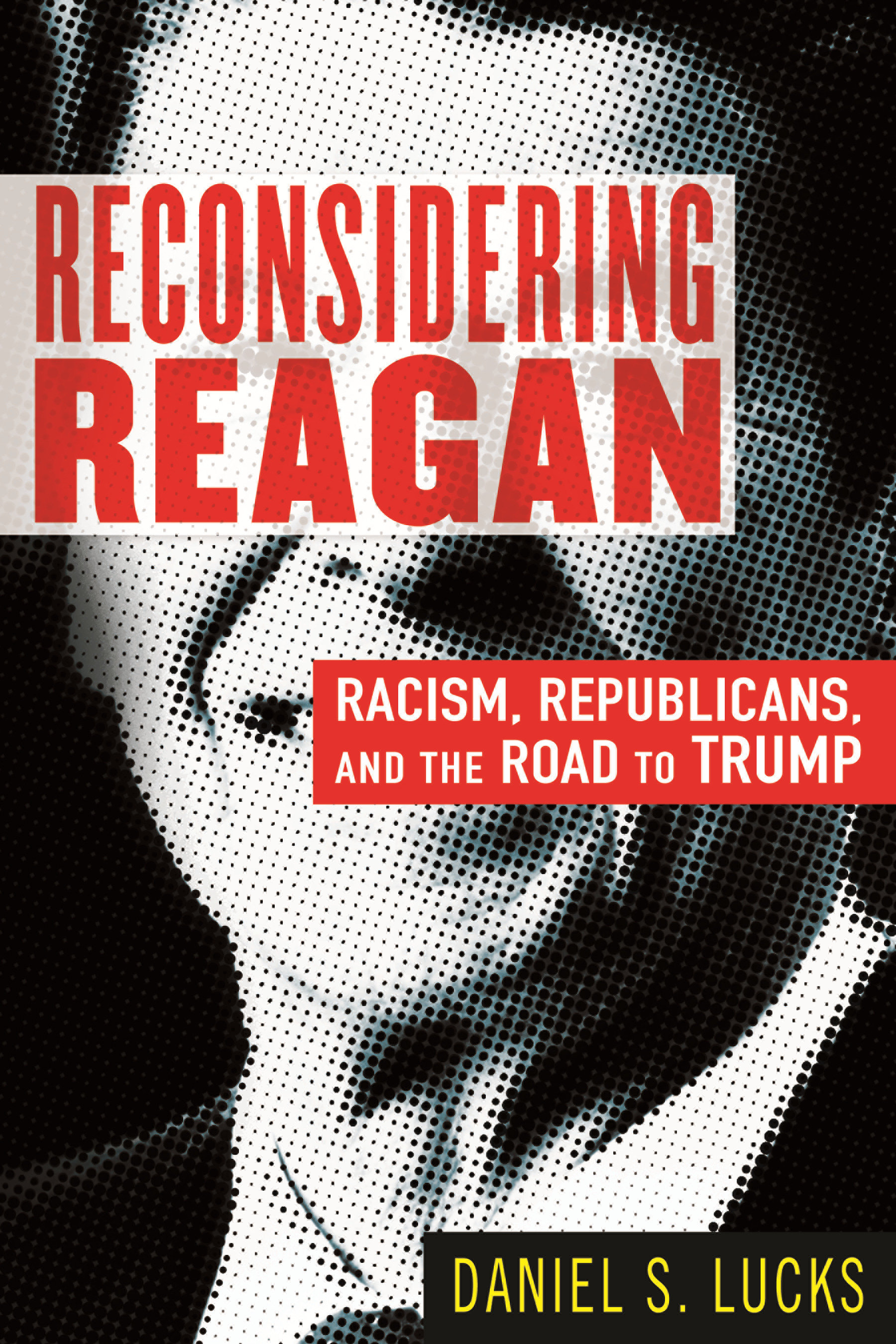 Reconsidering Reagan (Hardcover Book)
