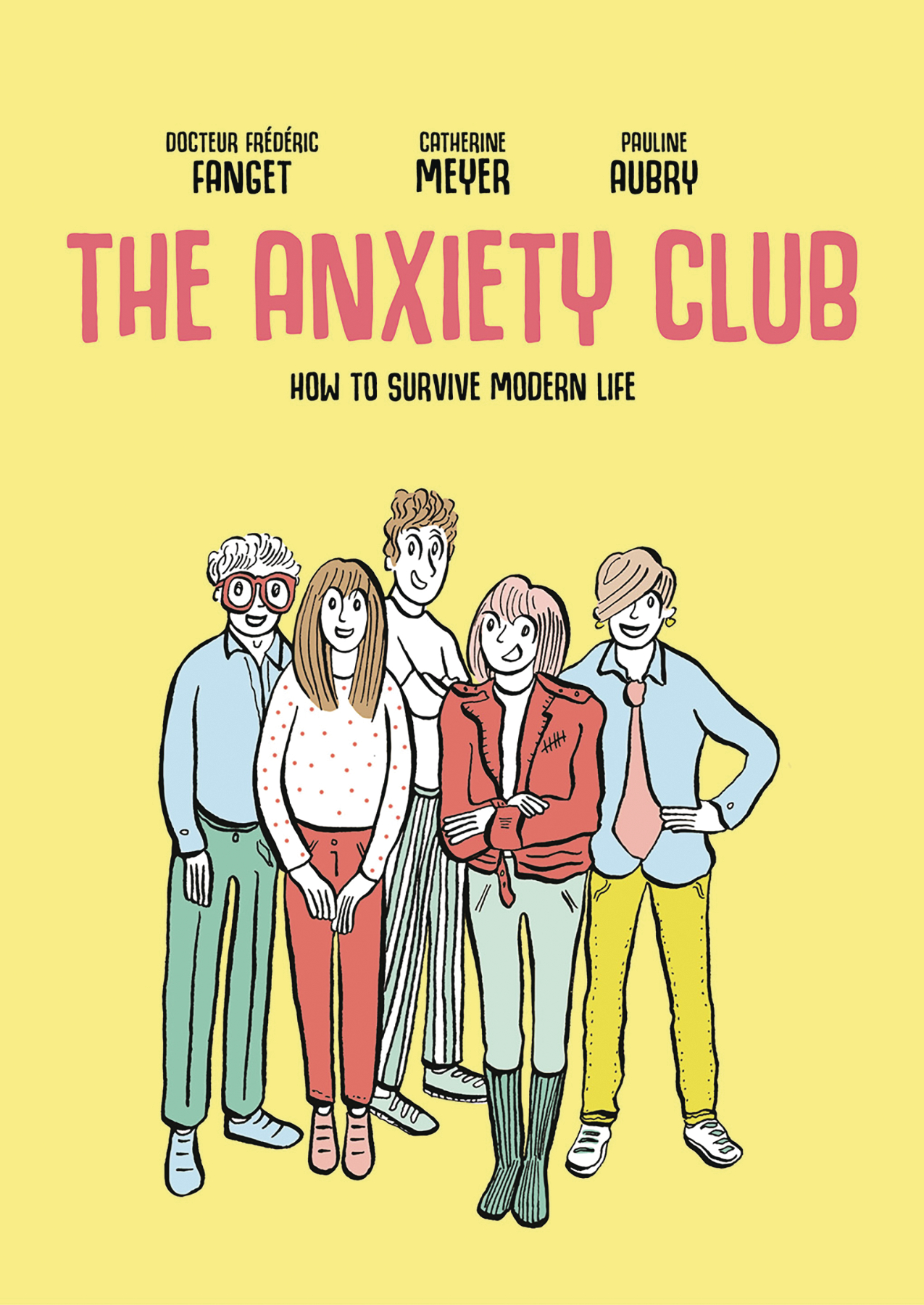 Anxiety Club How To Survive Modern Life Soft Cover