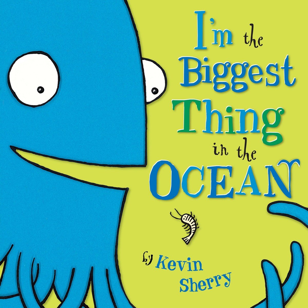 I'M The Biggest Thing In The Ocean! (Hardcover Book)