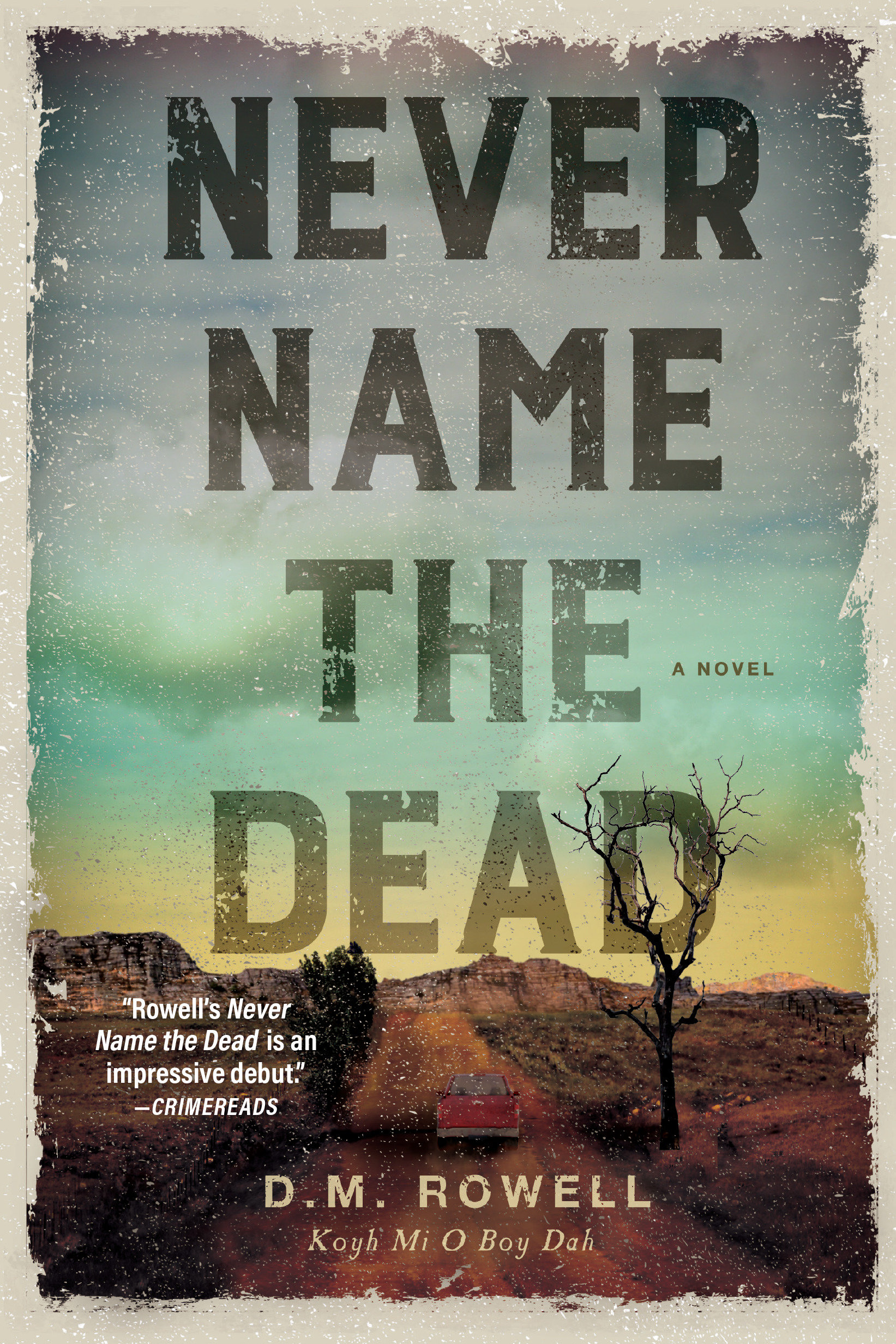 Never Name The Dead (Hardcover Book)