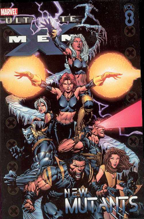 Ultimate X-Men Graphic Novel Volume 8 New Mutants