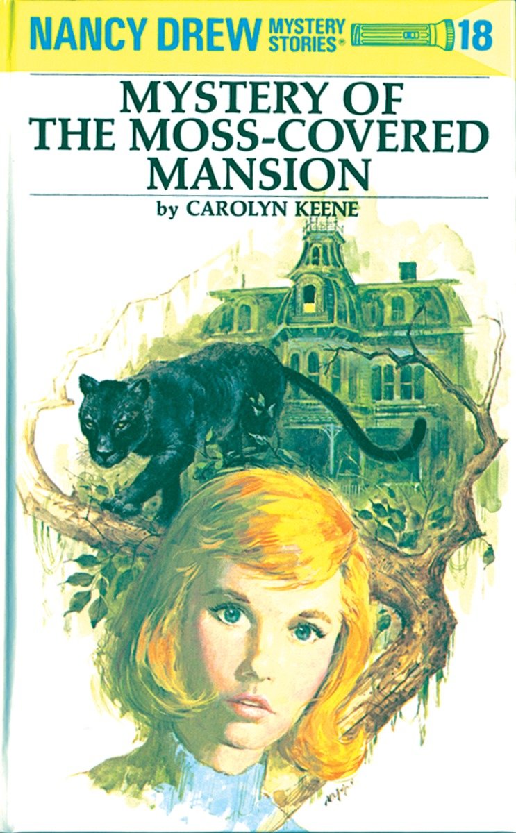 Nancy Drew 18: Mystery Of The Moss-Covered Mansion (Hardcover Book)