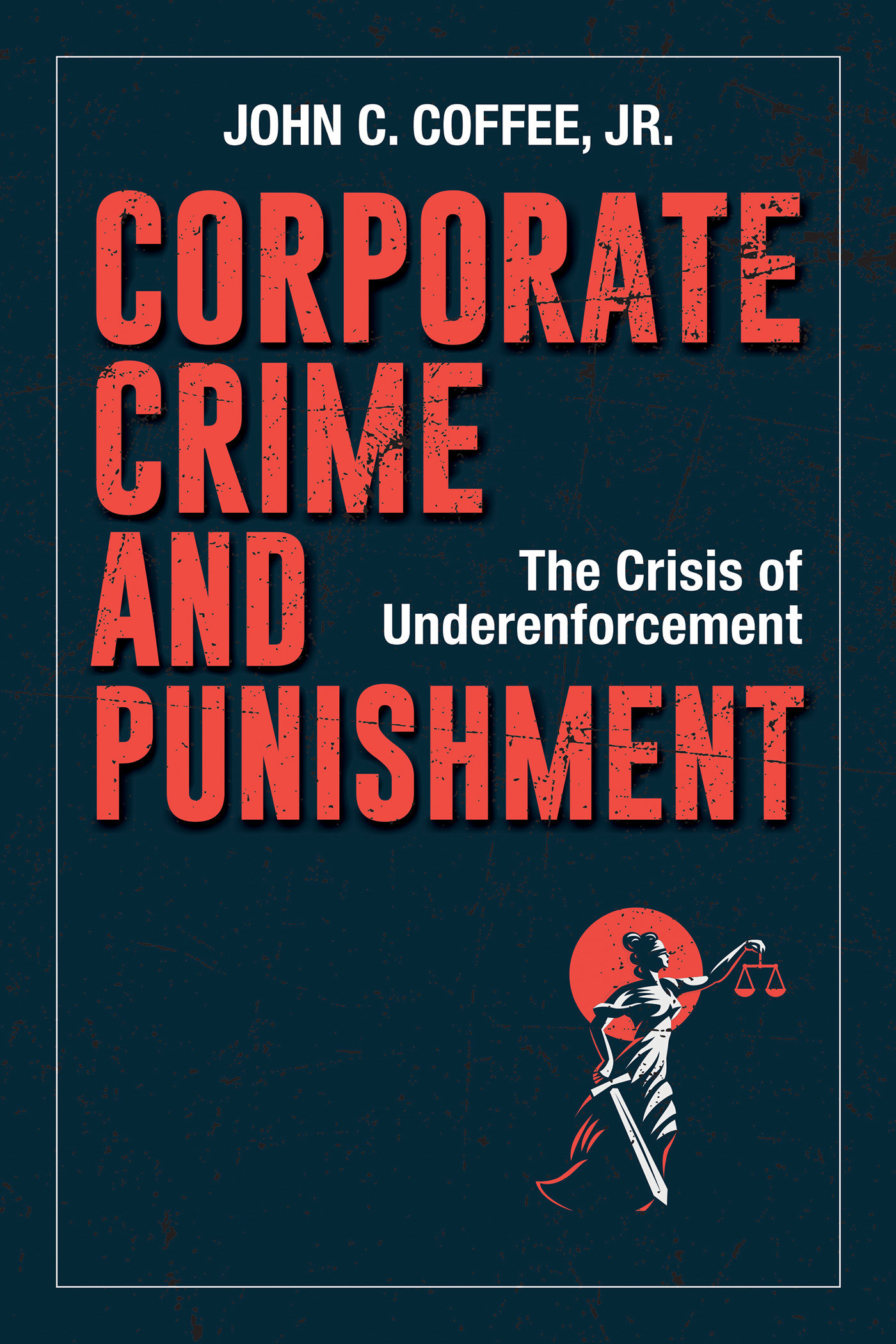 Corporate Crime And Punishment (Hardcover Book)