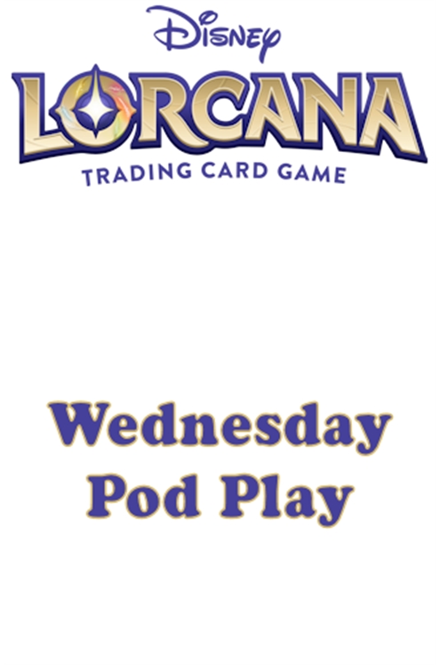 Lorcana Event: Wednesday Pod Play Tournament