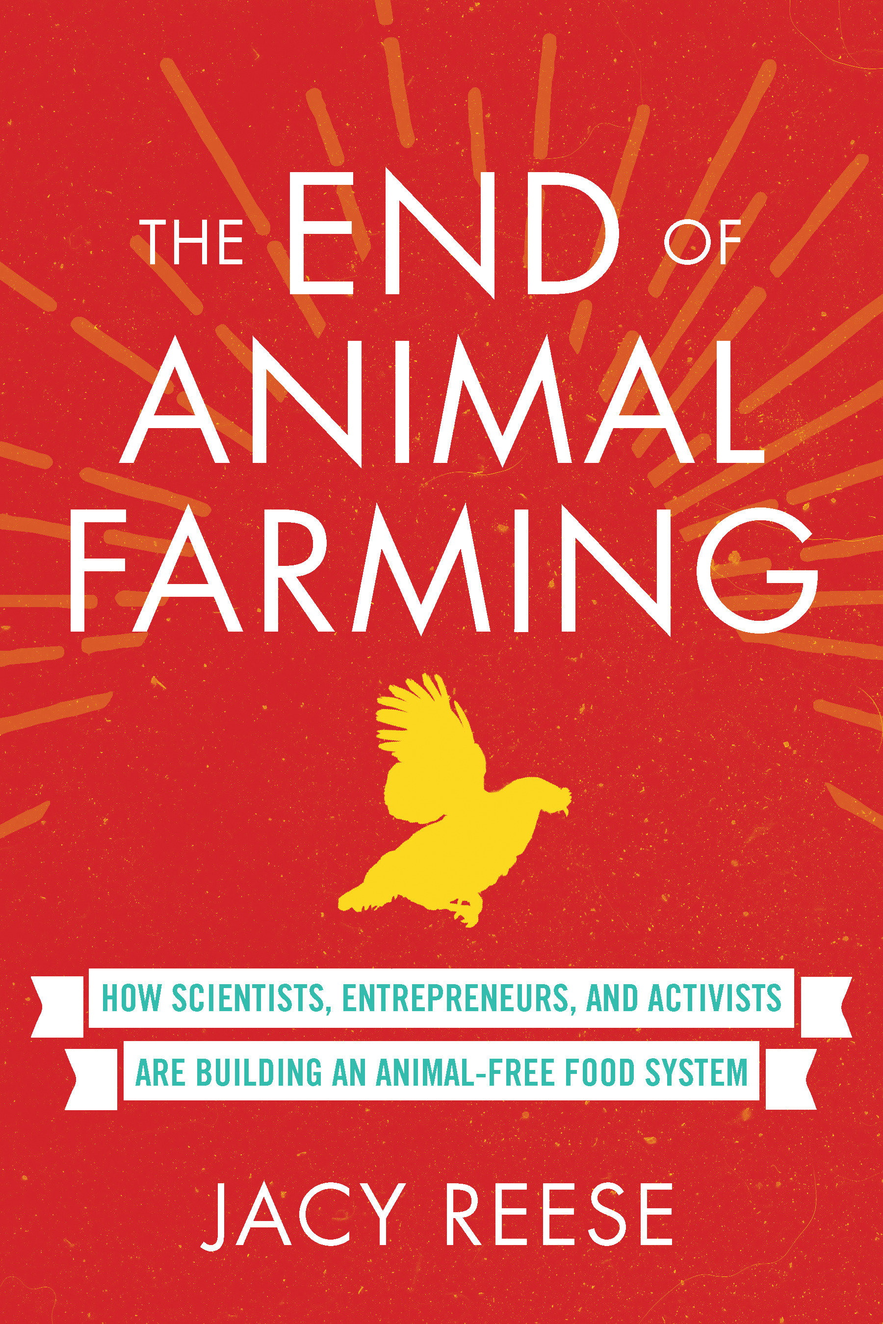 The End Of Animal Farming (Hardcover Book)