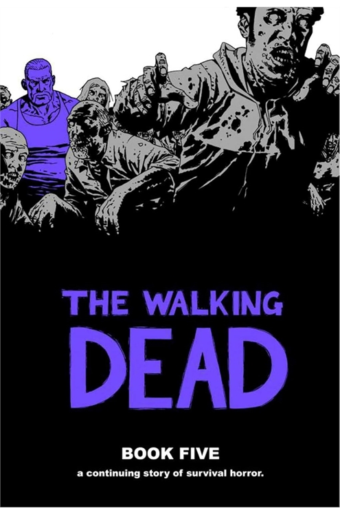 The Walking Dead: A Continuing Story of Survival Horror Book 5 Pre-Owned