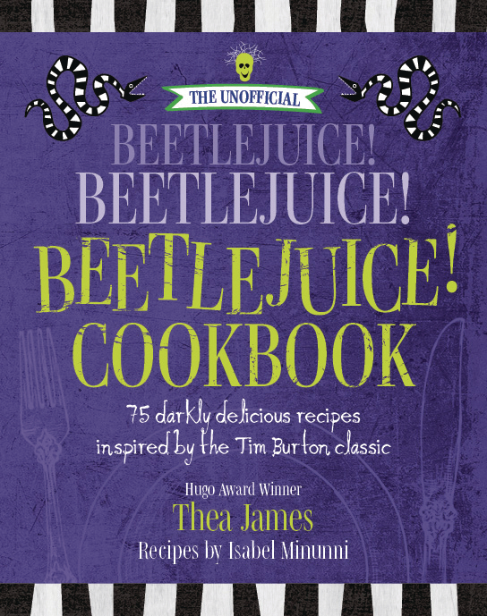 Unofficial Beetlejuice Cookbook 75 Darkly Recipes Hardcover