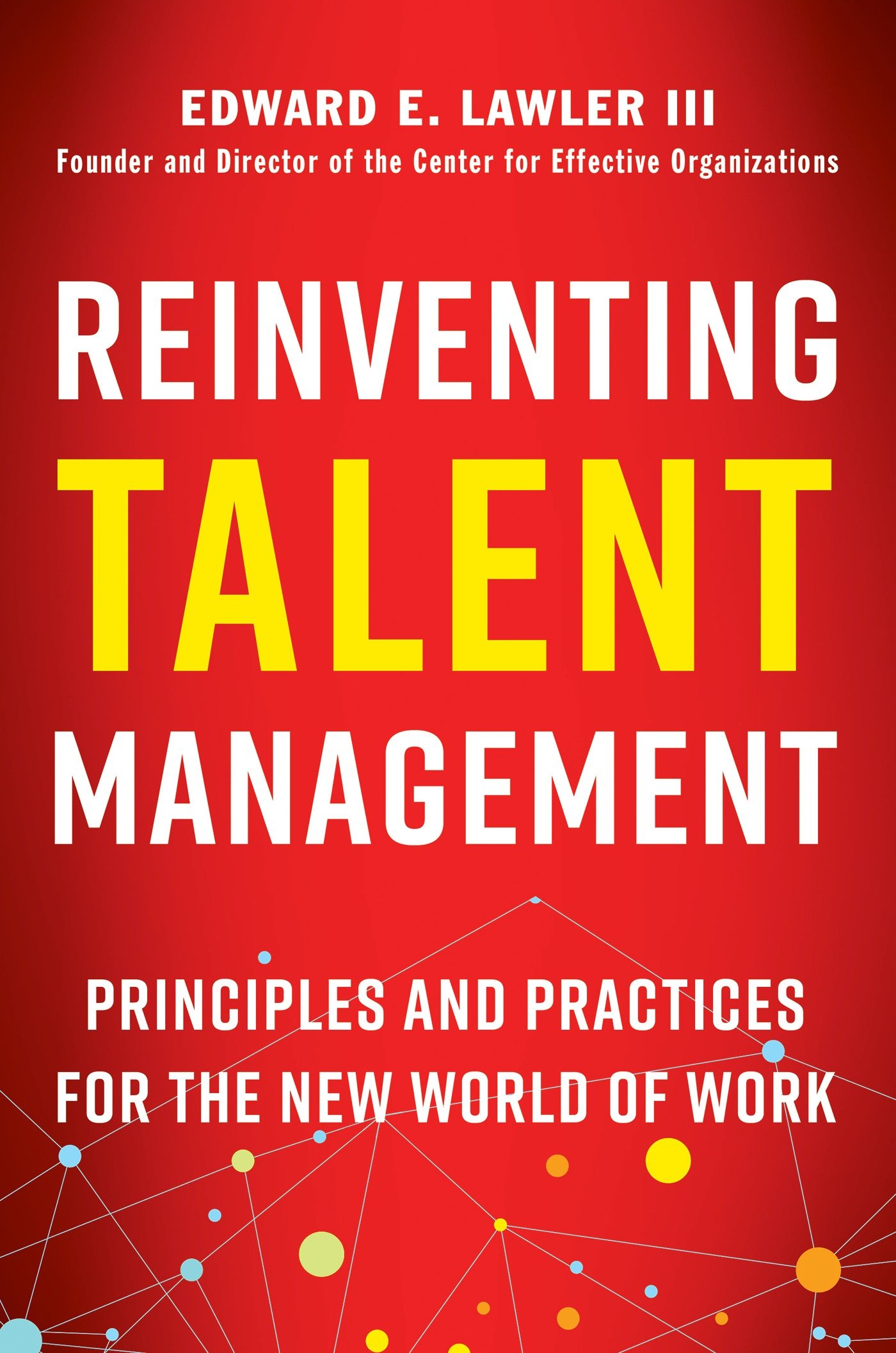 Reinventing Talent Management (Hardcover Book)