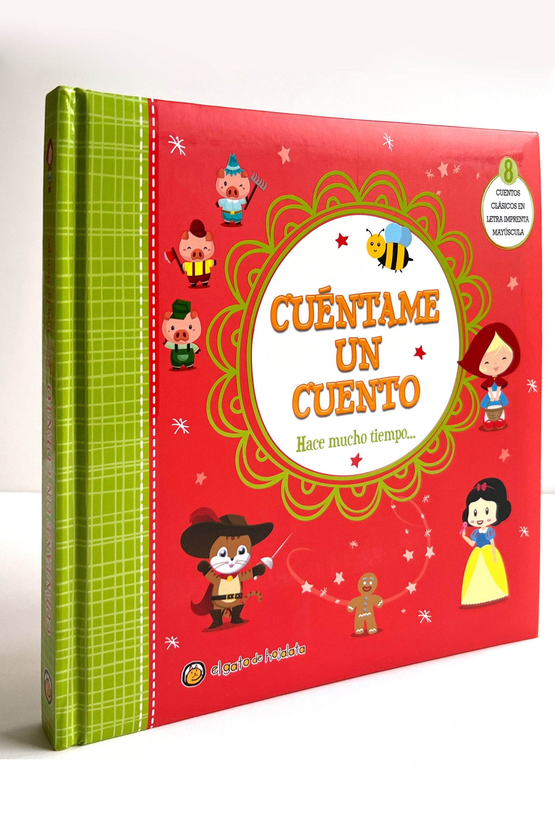 Cuéntame Un Cuento. Hace Mucho Tiempo / Tell Me A Story: A Long Time Ago (Hardcover Book)