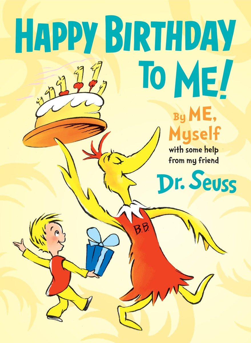 Happy Birthday To Me! By Me, Myself (Hardcover Book)