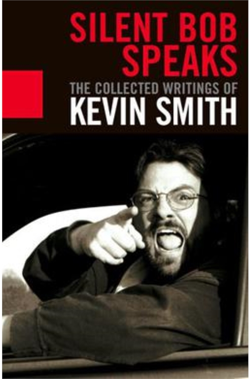 Silen Bob Speaks: The Collected Writings of Kevin Smith Softcover Signed By Kevin Smith