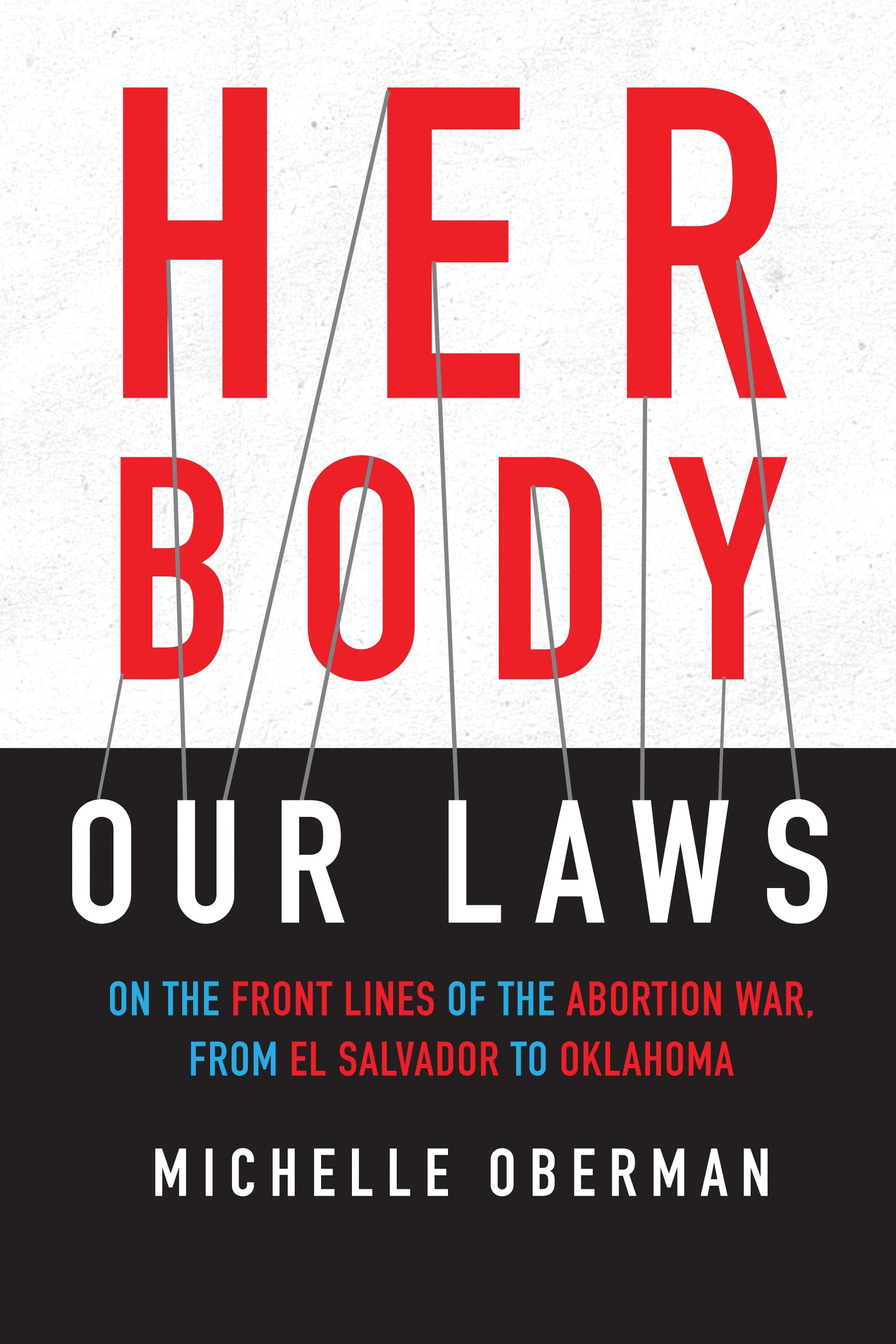 Her Body, Our Laws (Hardcover Book)