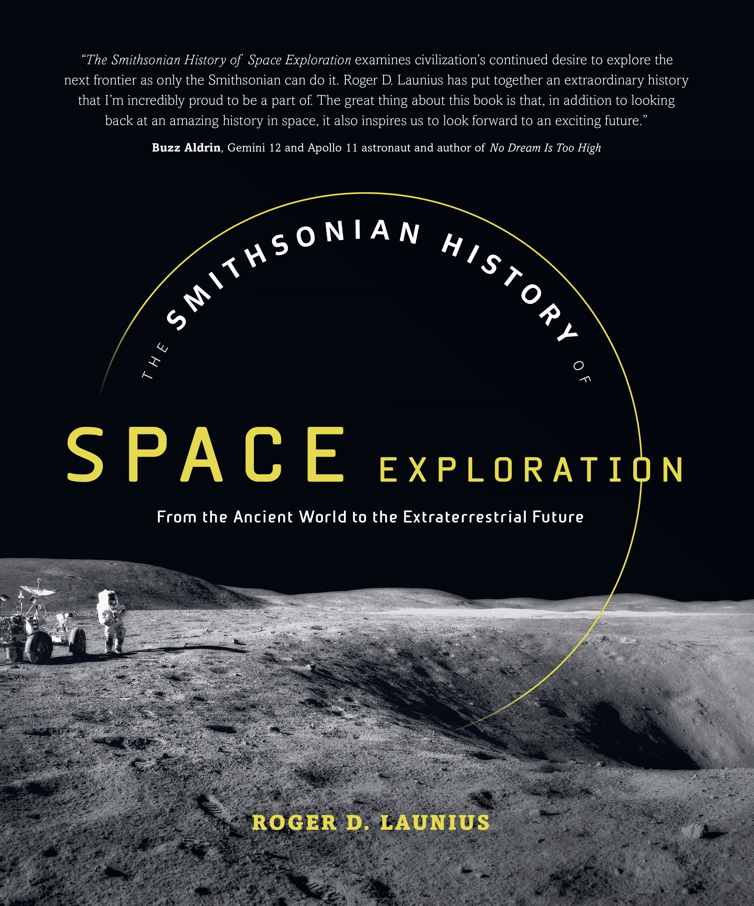 The Smithsonian History Of Space Exploration (Hardcover Book)
