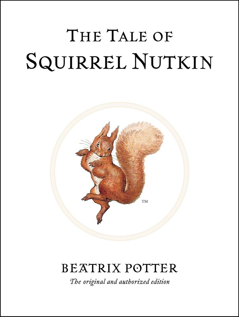 The Tale Of Squirrel Nutkin (Hardcover Book)