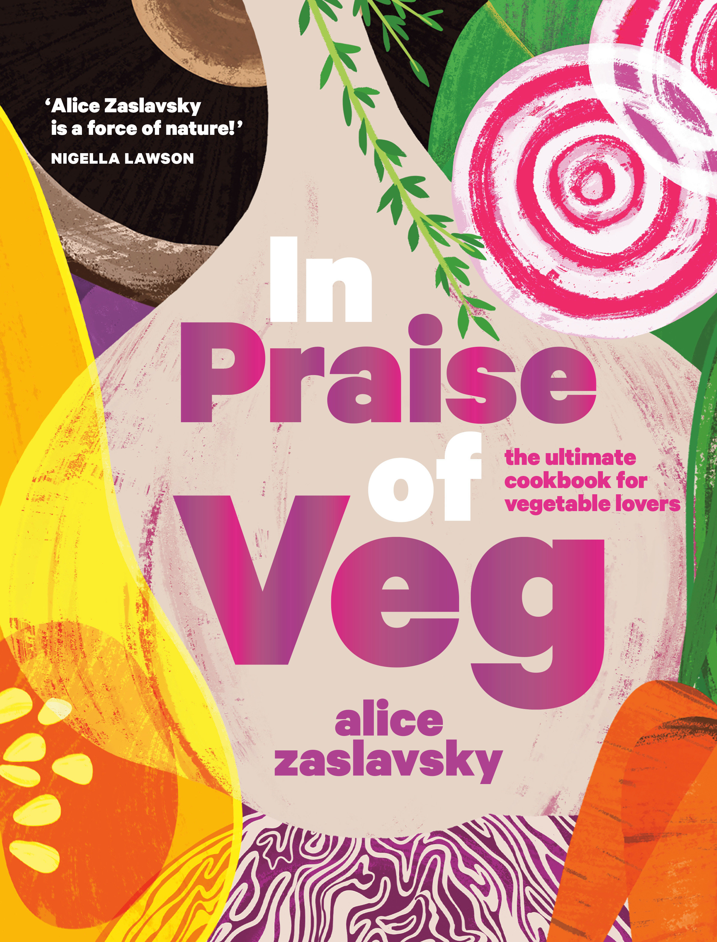 In Praise Of Veg (Hardcover Book)