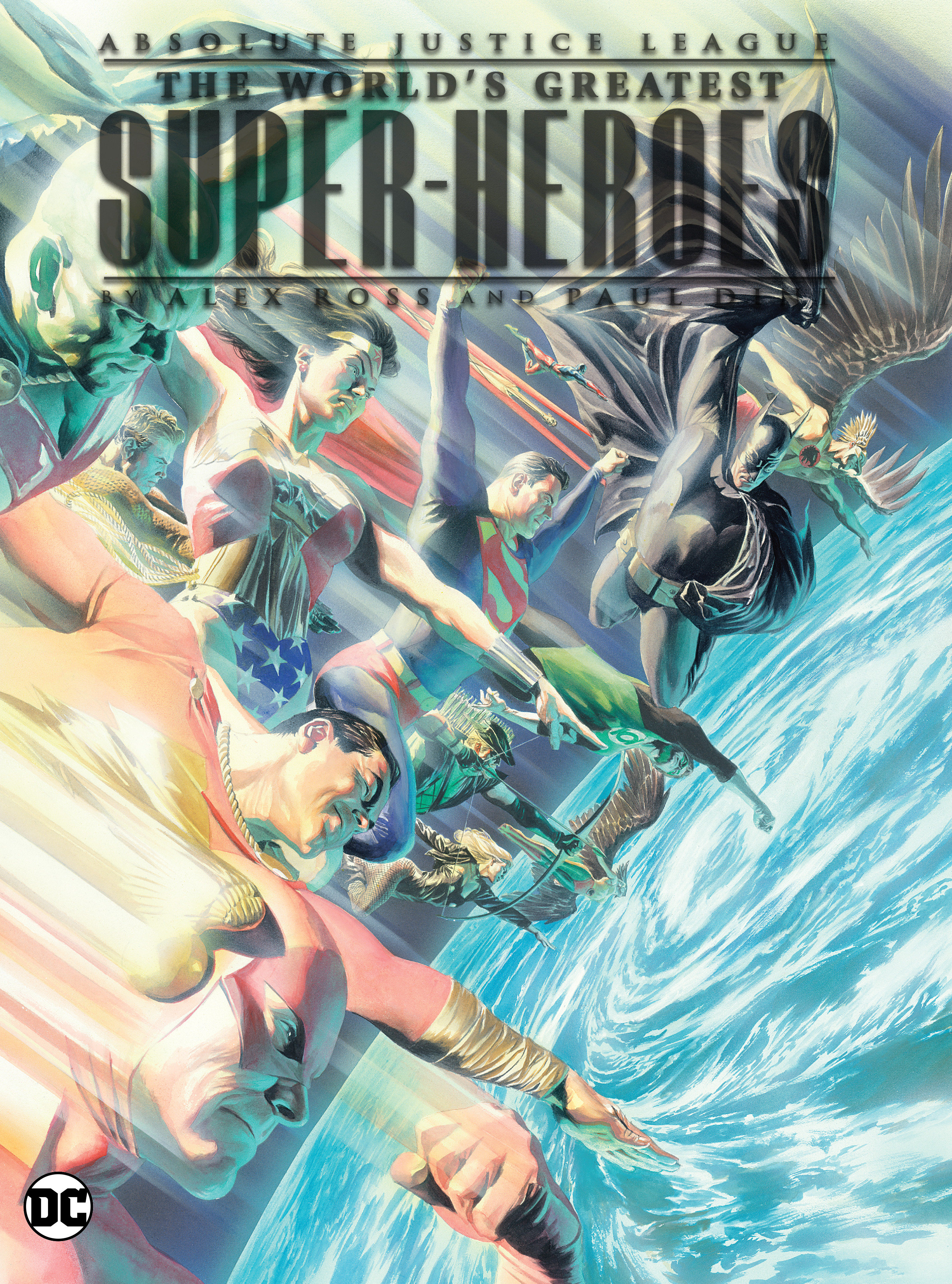 Absolute Justice League: The Worlds Greatest Super-Heroes by Alex Ross & Paul Dini Hardcover (2024 Edition)