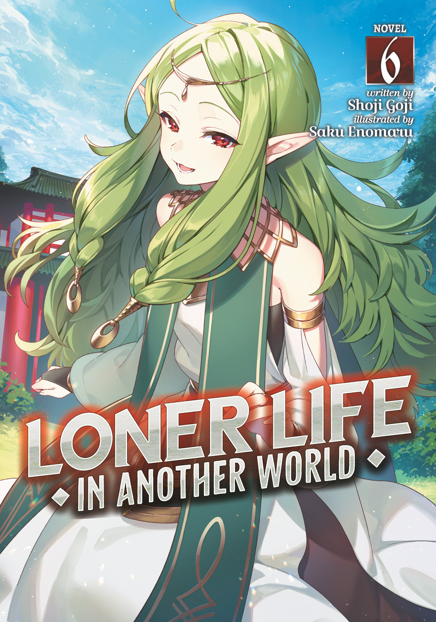 Loner Life in Another World Light Novel Volume 6