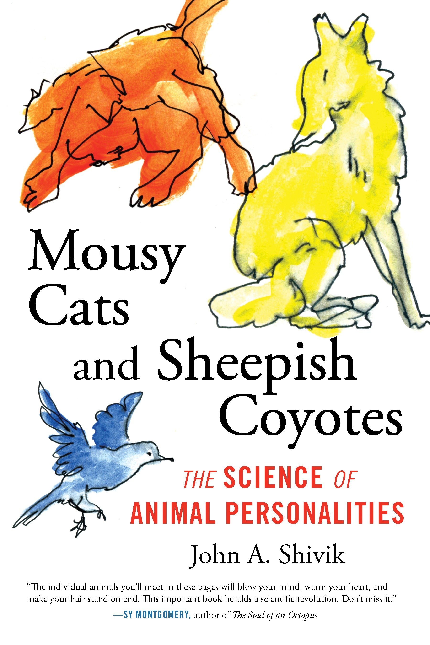 Mousy Cats And Sheepish Coyotes (Hardcover Book)