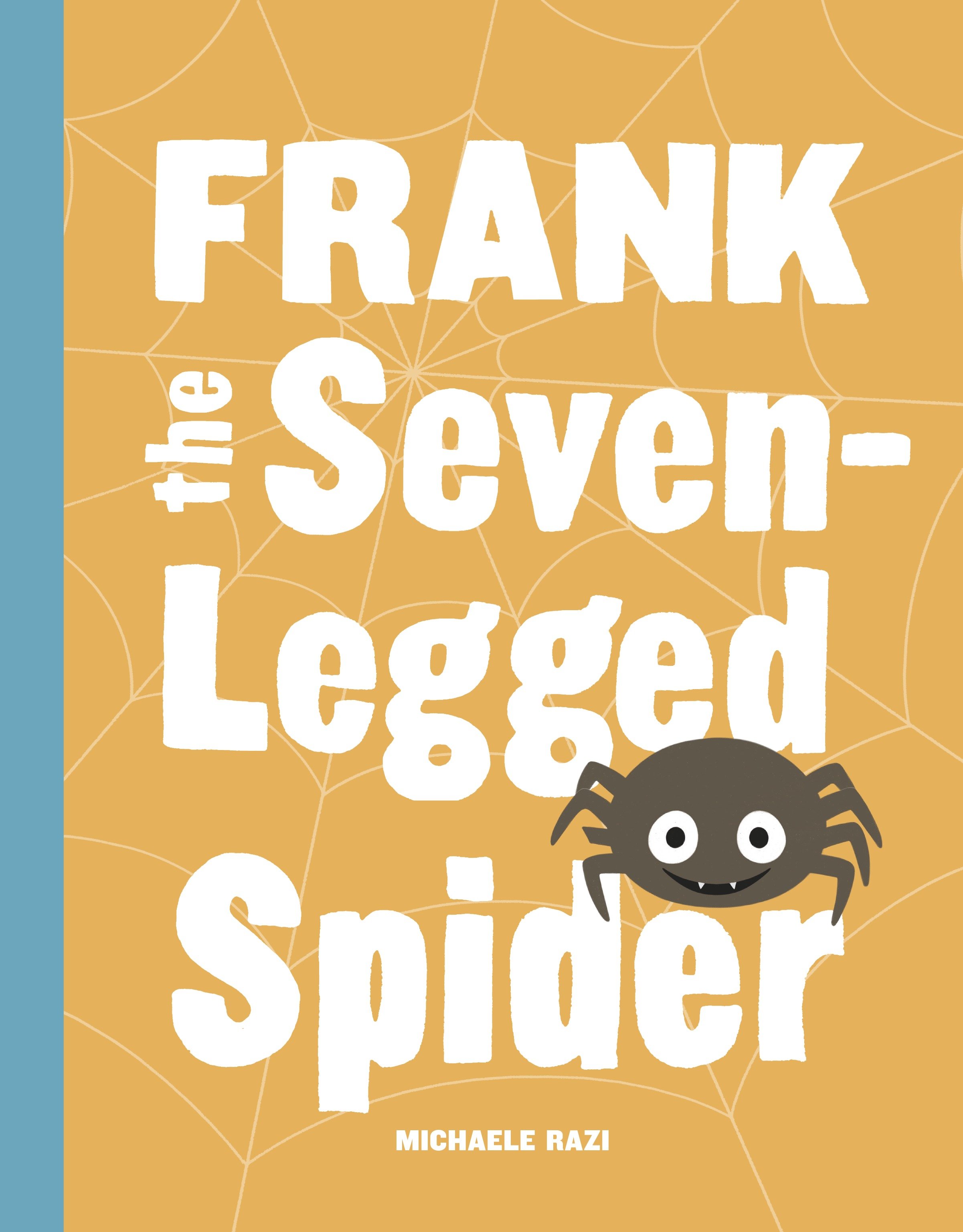 Frank The Seven-Legged Spider (Hardcover Book)