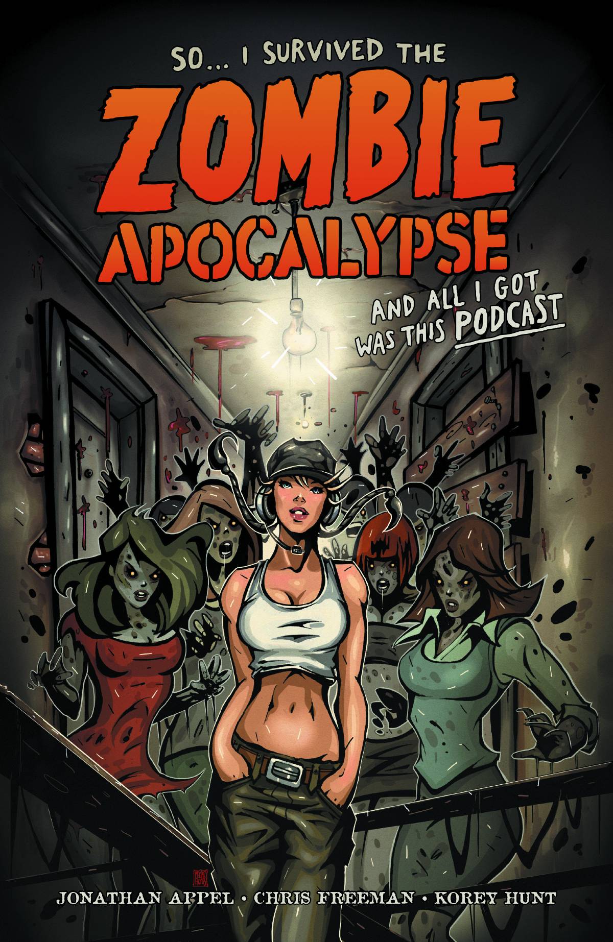 So I Survived Zombie Apocalypse & All I Got Was Podcast Graphic Novel