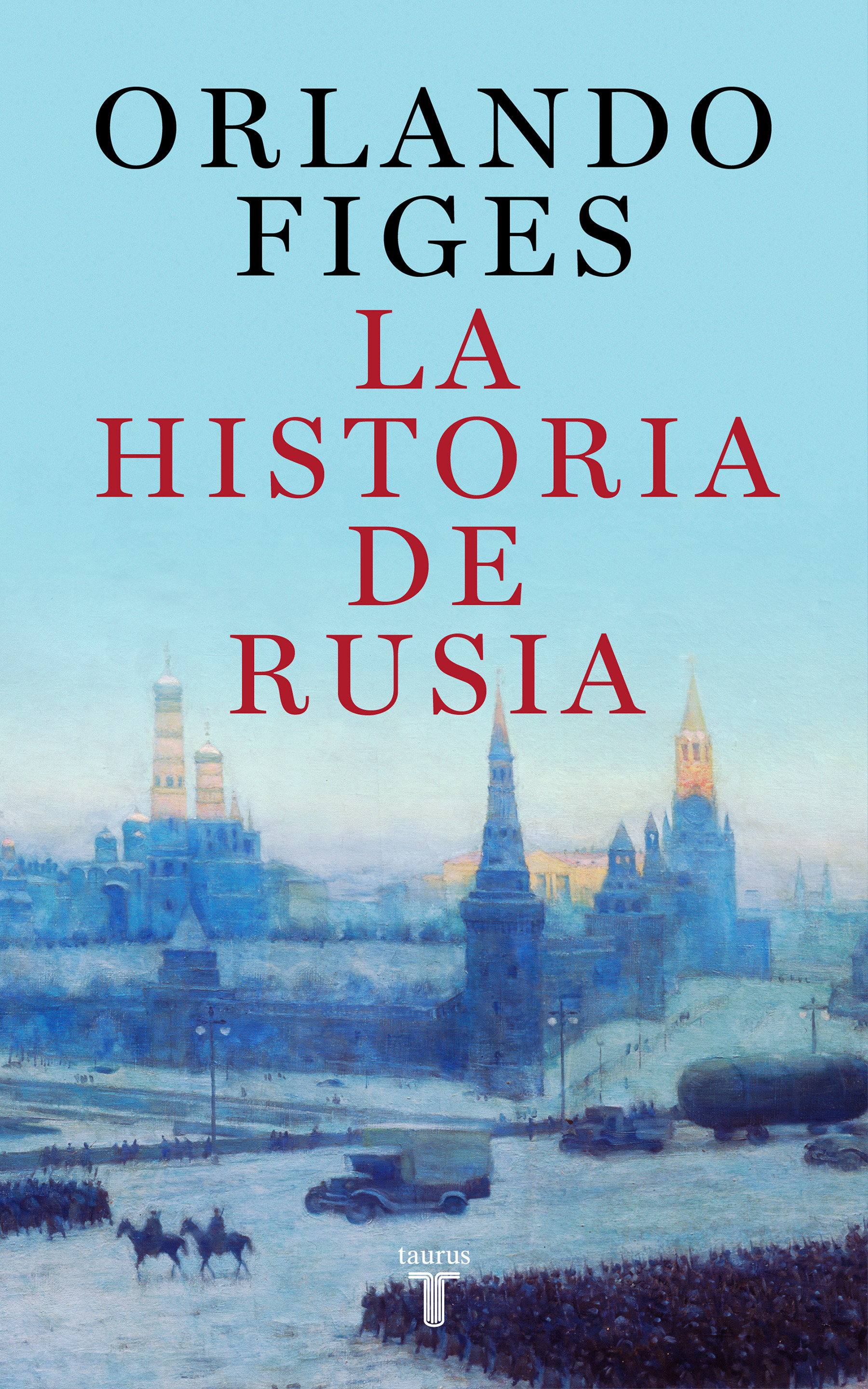 La Historia De Rusia / The Story Of Russia (Hardcover Book)