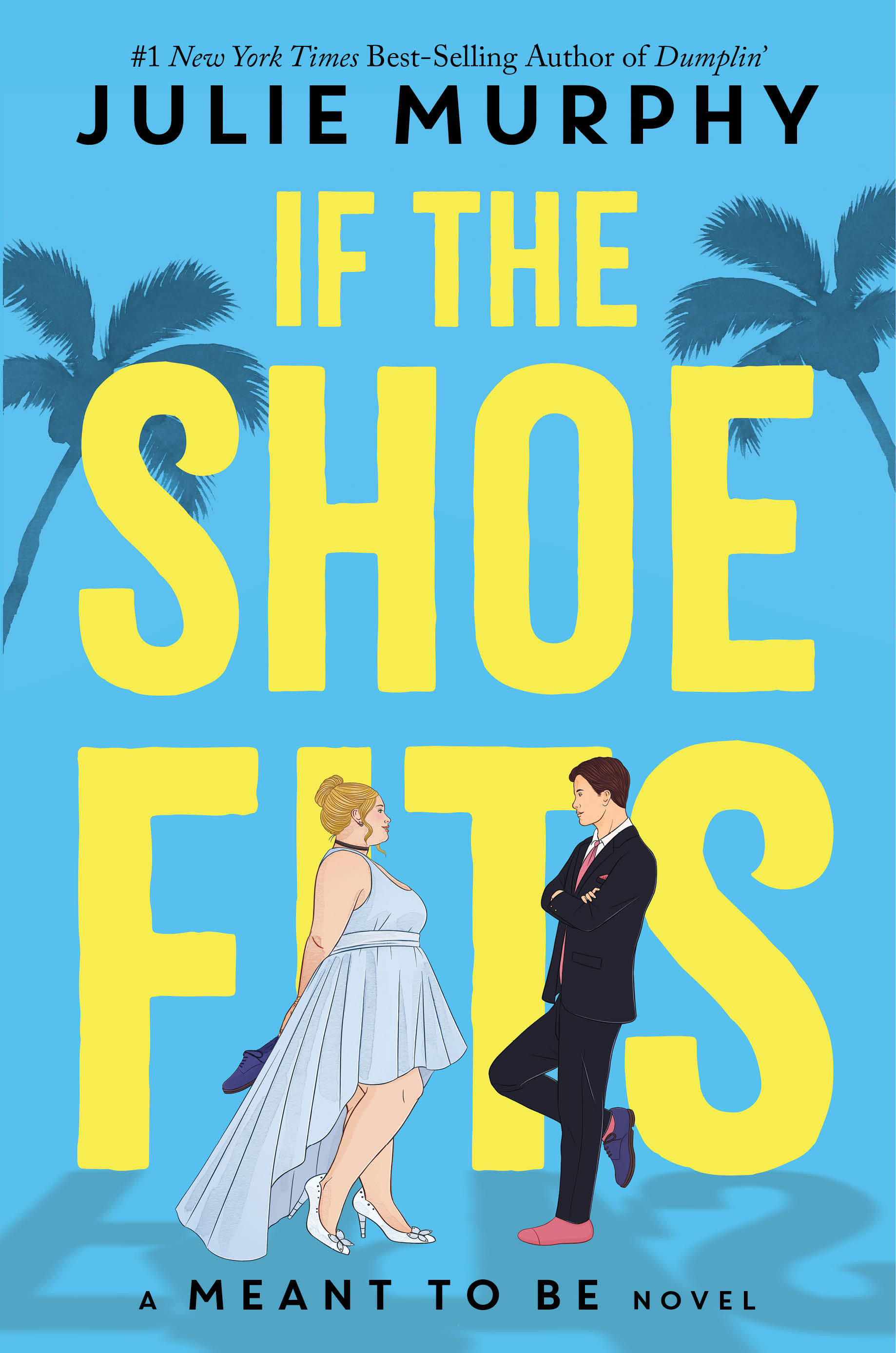 If The Shoe Fits-A Meant To Be Novel (Hardcover Book)