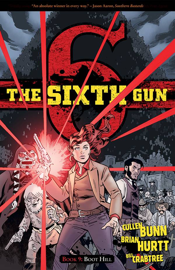 Sixth Gun Graphic Novel Volume 9 Boot Hill