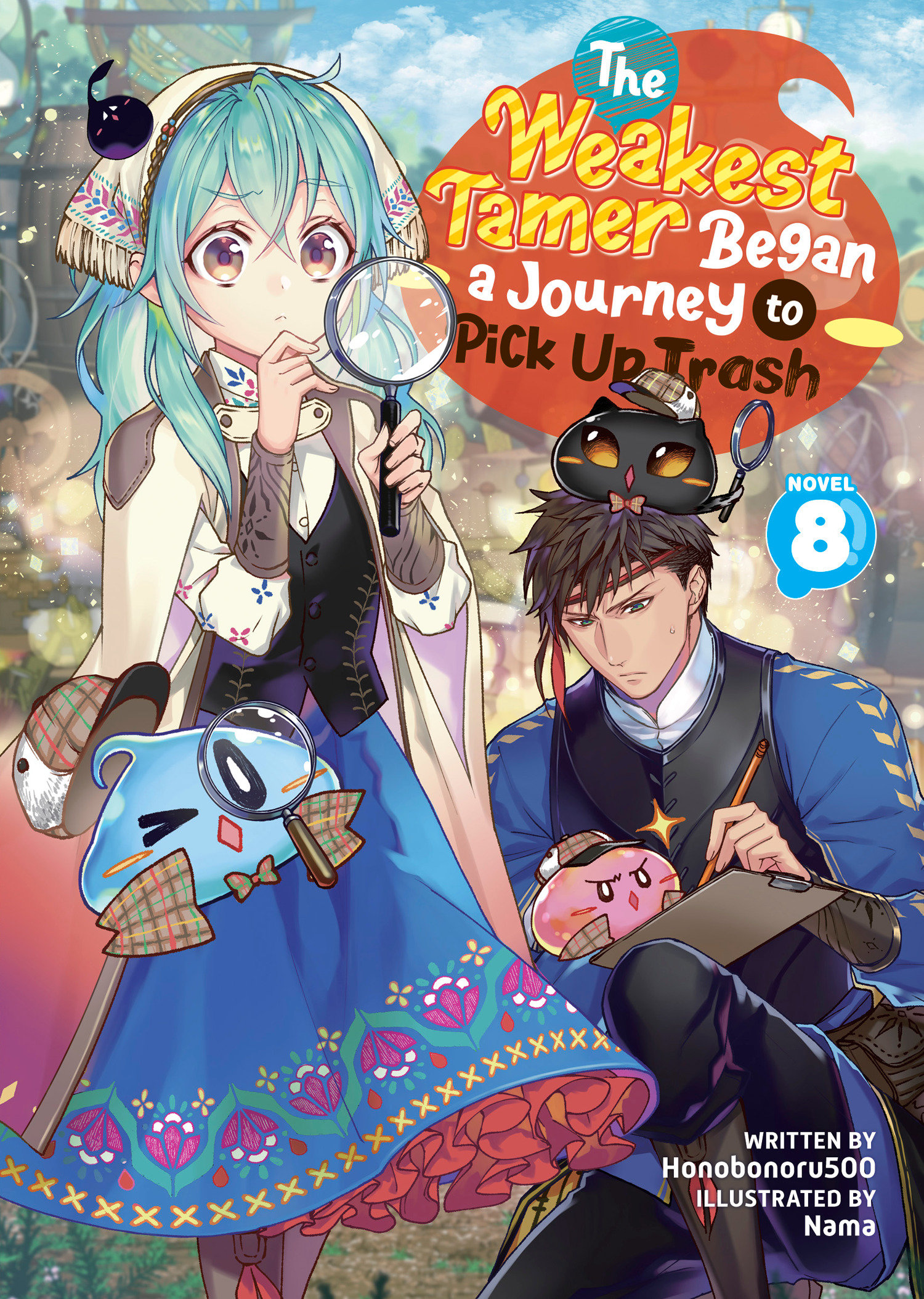 The Weakest Tamer Began a Journey to Pick up Trash Light Novel Volume 8