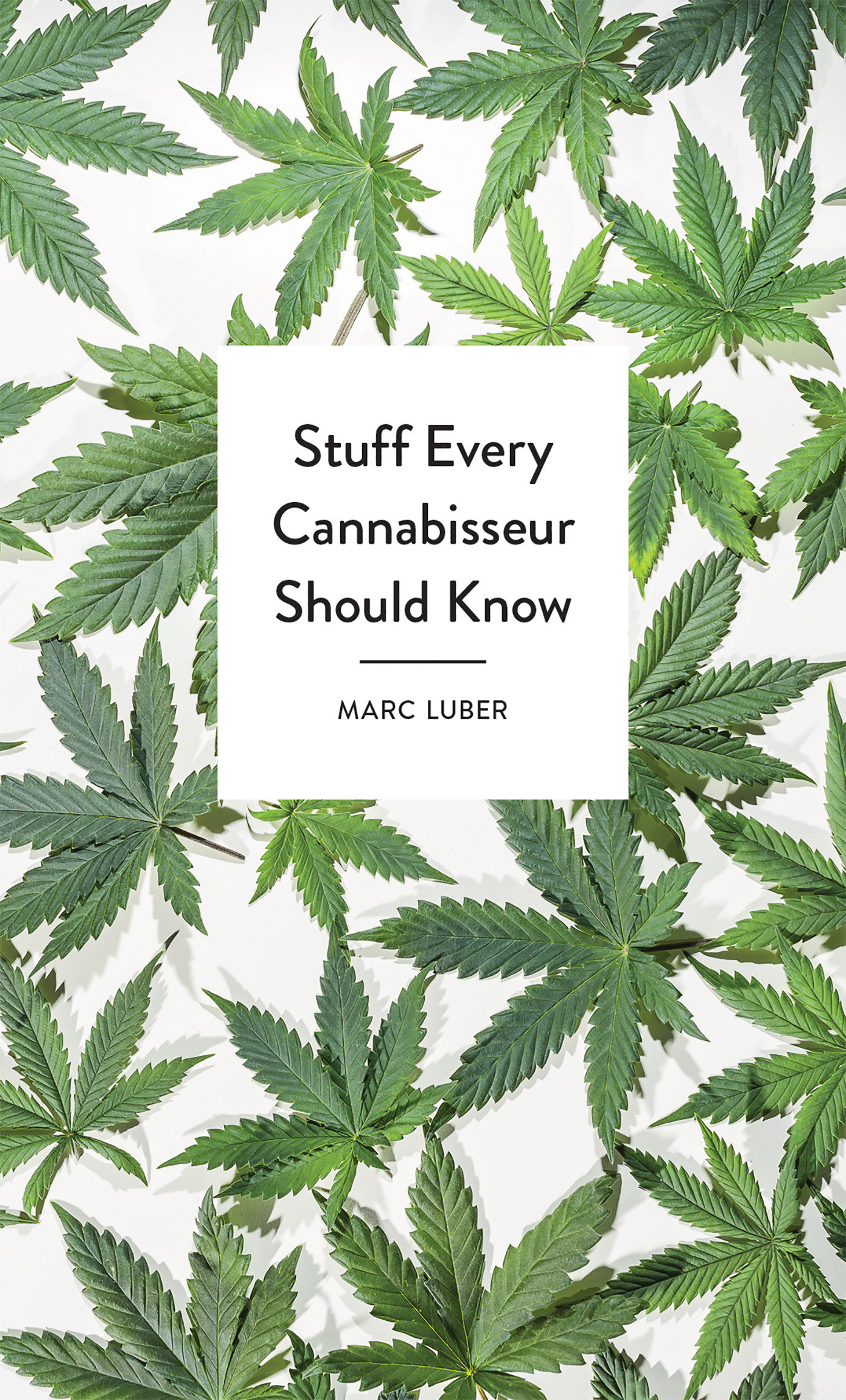 Stuff Every Cannabisseur Should Know (Hardcover Book)