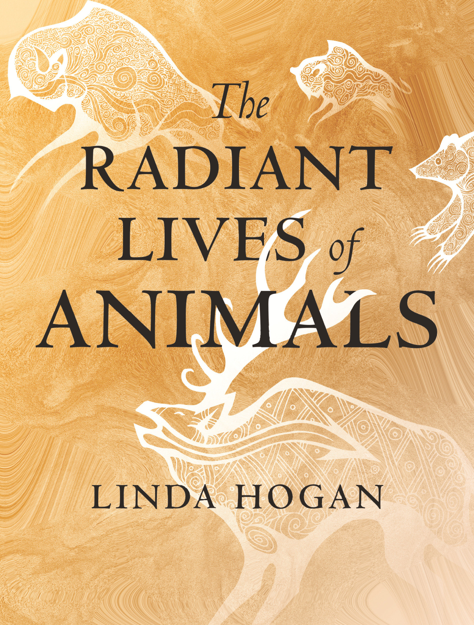 The Radiant Lives Of Animals (Hardcover Book)