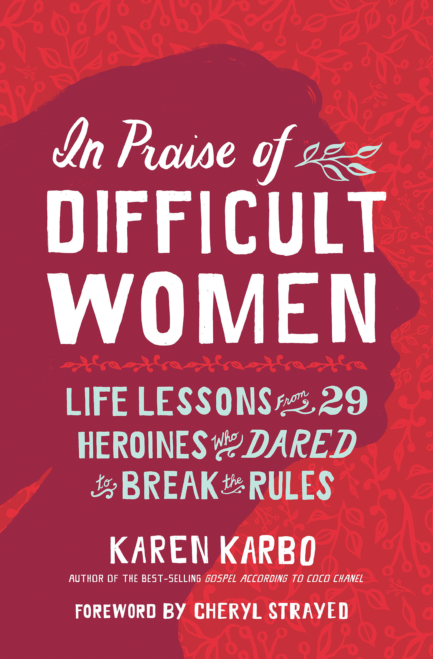 In Praise Of Difficult Women (Hardcover Book)