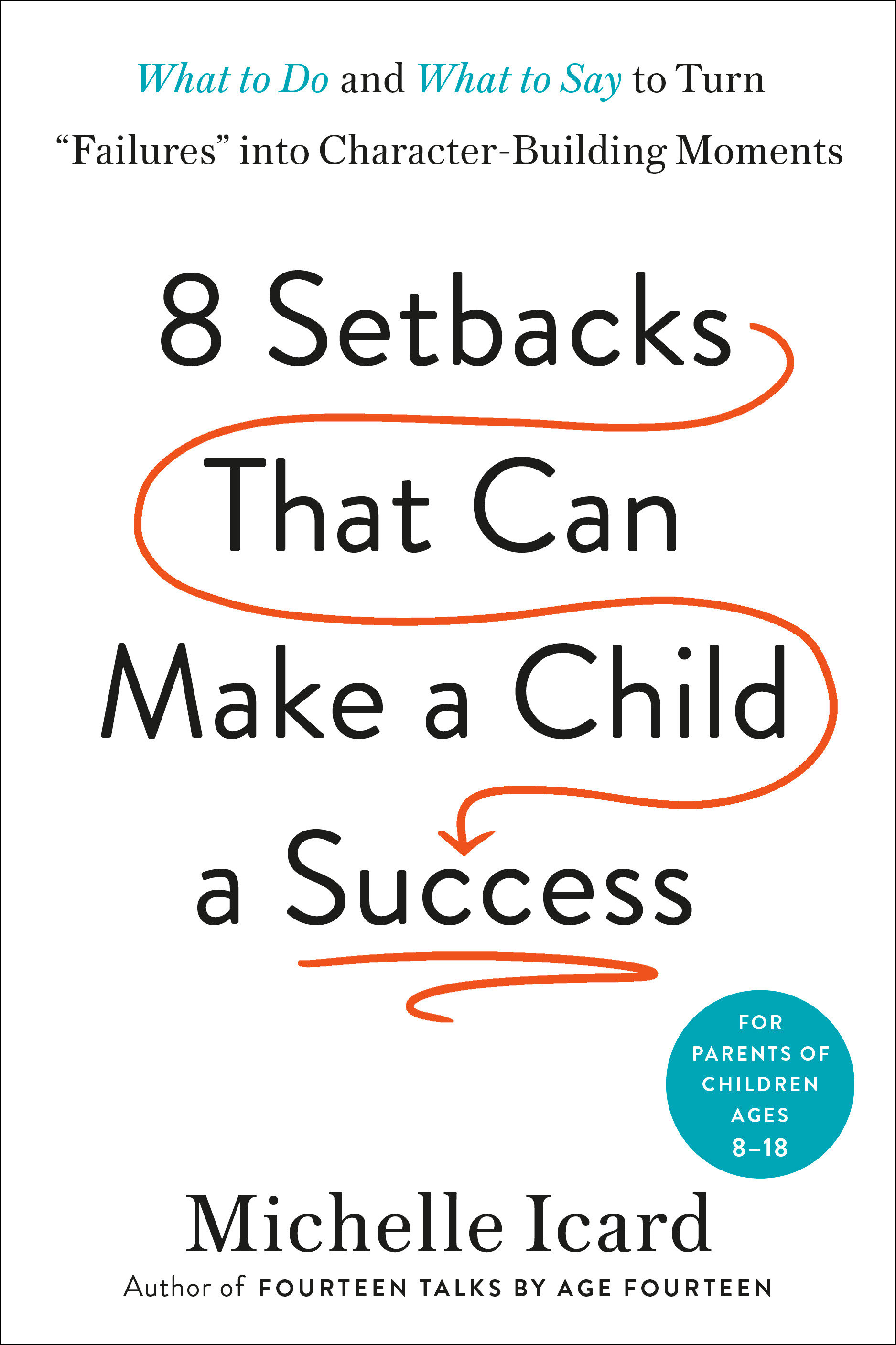Eight Setbacks That Can Make A Child A Success (Hardcover Book)