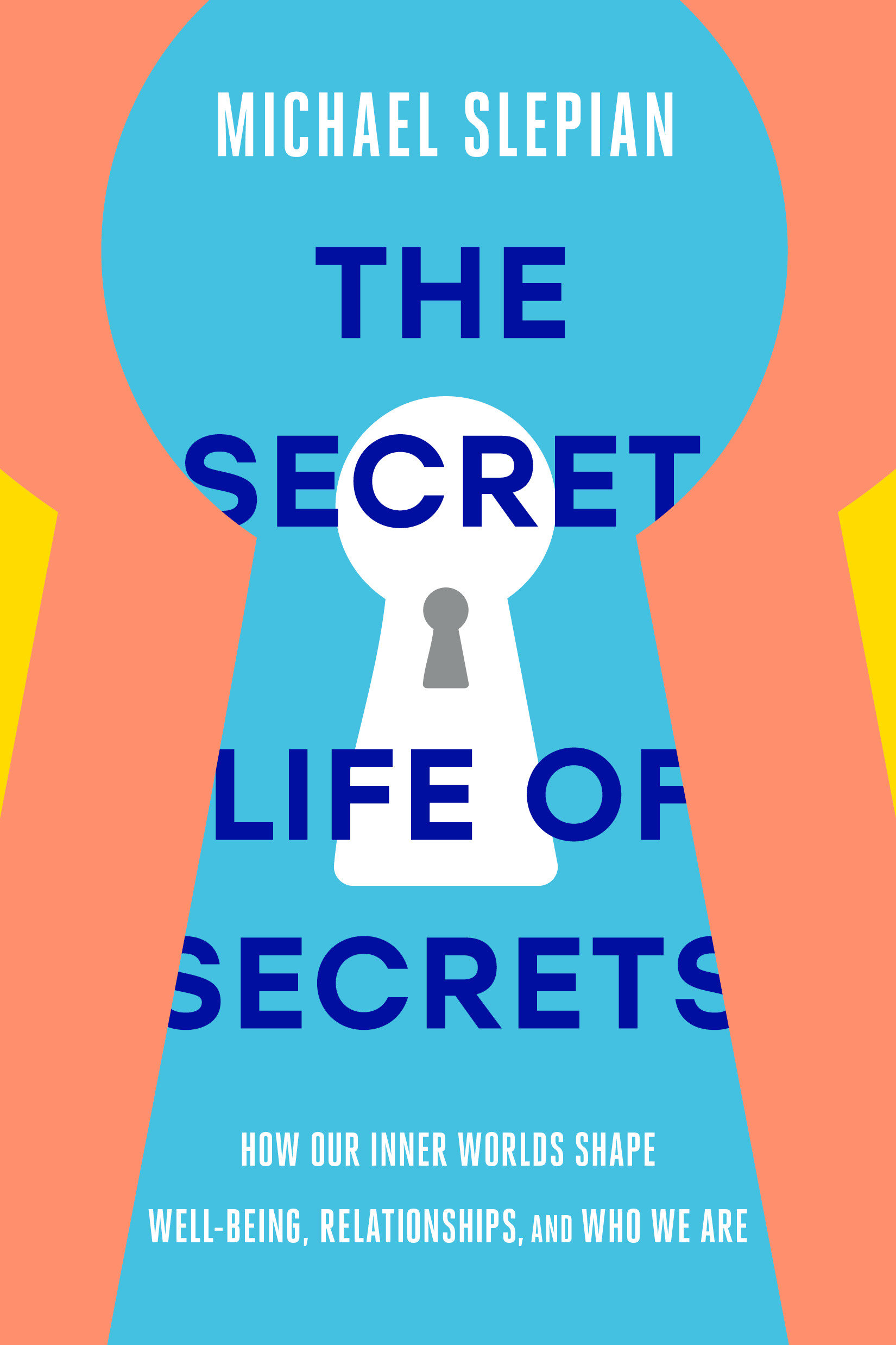 The Secret Life Of Secrets (Hardcover Book)
